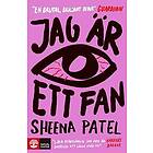 Sheena Patel: Jag är ett fan