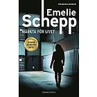 Emelie Schepp: Märkta för livet