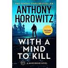 Anthony Horowitz: With a Mind to Kill