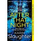 Karin Slaughter: After That Night