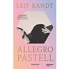 Leif Randt: Allegro Pastell