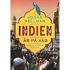 Jonas Hellman: Indien är på väg