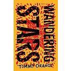 Tommy Orange: Wandering Stars