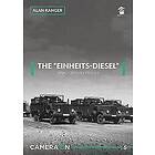 Alan Ranger: The Einheits-Diesel WW2 German Trucks