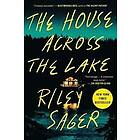 Riley Sager: The House Across the Lake