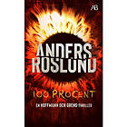 Anders Roslund: 100 procent