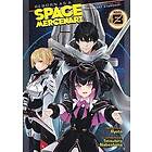 Ryuto: Reborn as a Space Mercenary: I Woke Up Piloting the Strongest Starship! (Light Novel) Vol. 8