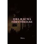 Iida Rauma: Förstörelse