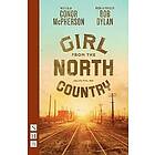 Conor McPherson, Bob Dylan: Girl from the North Country