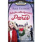 Alice Ekström: Inte för alla kyssar i Paris
