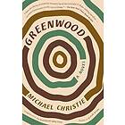 Michael Christie: Greenwood