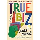 Sara Novic: True Biz