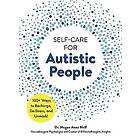 Dr Megan Anna Neff: Self-Care for Autistic People