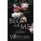 W Winters: Beg For Me