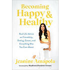 Becoming Happy & Healthy