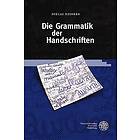 Die Grammatik Der Handschriften