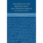 The Jews of the Middle East and North Africa in Modern Times