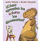 ¿Cómo Aprenden Los Colores Los Dinosaurios? (How Do Dinosaurs Learn Their Colors