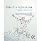 Putting AI in the Critical Loop