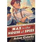 Max in the House of Spies