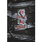 As Good Dead: The Finale to a Girl's Guide Murder