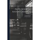 Leonard Woolf, S S Koteliansky: Note-Book of Anton Chekhov