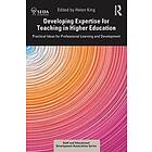 Developing Expertise for Teaching in Higher Education