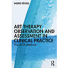 Art Therapy Observation and Assessment in Clinical Practice