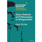 Style, Method and Philosophy in Wittgenstein