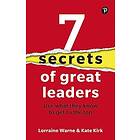 7 Secrets of Great Leaders: Use what they know to get to the top