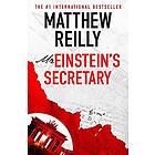 Matthew Reilly: Mr Einstein's Secretary