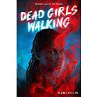 Dead Girls Walking