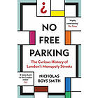 Nicholas Boys Smith: No Free Parking