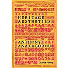 Anthony Anaxagorou: Heritage Aesthetics