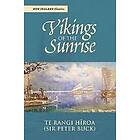 Te Rangi Hiroa Sir Peter Buck: Vikings of the Sunrise