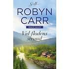 Robyn Carr: Vid flodens strand