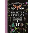 Anne Sverdrup-Thygesson: Insekter i Sverige