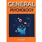S K Mangal: General Psychology