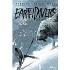 Stephen Graham Jones, Riccardo Burchielli: Earthdivers, Vol. 2: Ice Age