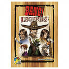 dV Giochi Bang!: Legends (Exp.)