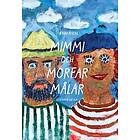 Mimmi och morfar målar