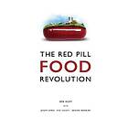 The Red Pill Food Revolution