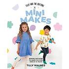 Tilly and the Buttons: Mini Makes