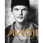 Avicii : The life and music of Tim Bergling