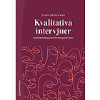 Kvalitativa intervjuer Samtalskunskap genom forskningsintervjuer