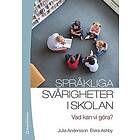 Språkliga svårigheter i skolan Vad kan vi göra?