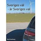 Sveriges väl är Sveriges val