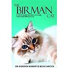 The Birman Cat: A vet's guide on how to care from your Birman cat