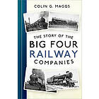 The Story of the Big Four Railway Companies