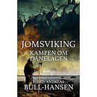Jomsviking. Kampen om Danelagen